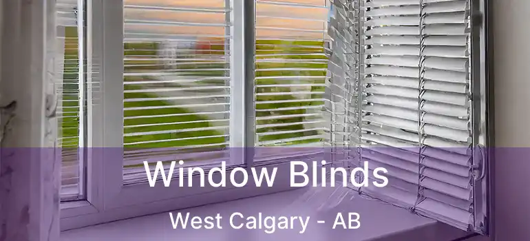  Window Blinds West Calgary - AB