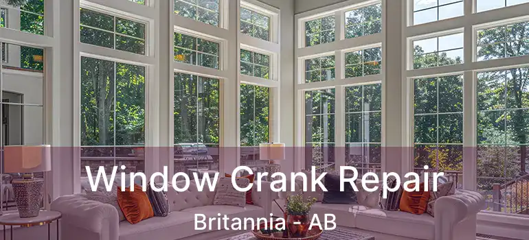  Window Crank Repair Britannia - AB