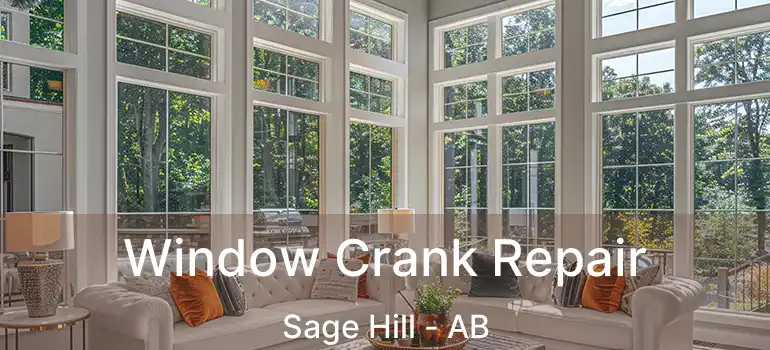  Window Crank Repair Sage Hill - AB