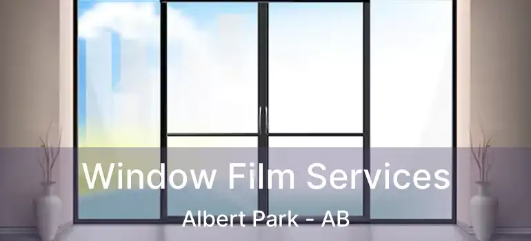  Window Film Services Albert Park - AB