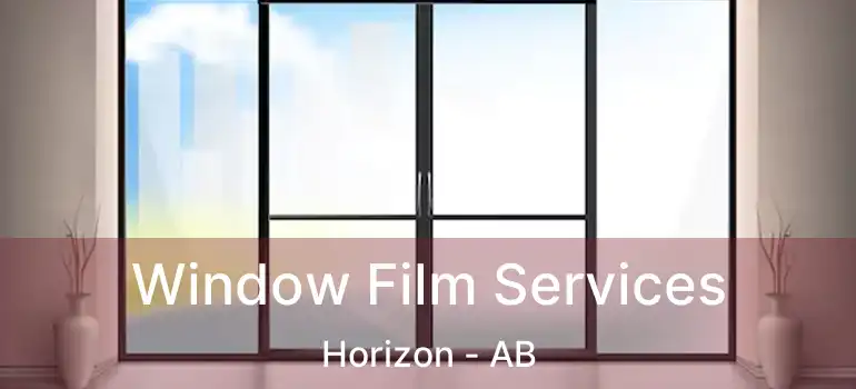  Window Film Services Horizon - AB