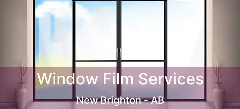  Window Film Services New Brighton - AB