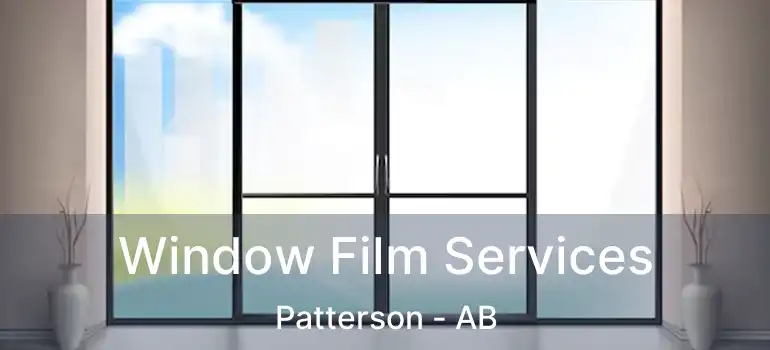  Window Film Services Patterson - AB