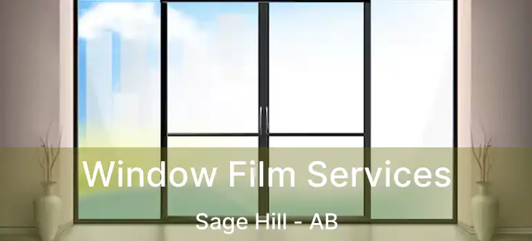  Window Film Services Sage Hill - AB