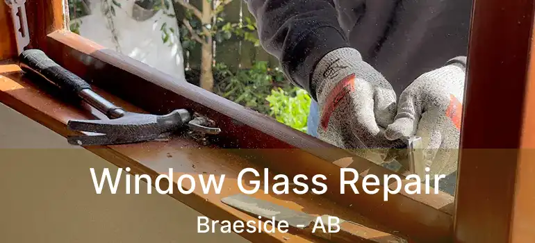  Window Glass Repair Braeside - AB