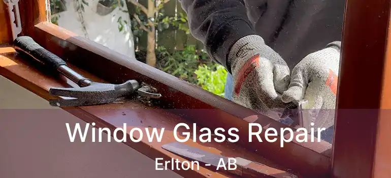  Window Glass Repair Erlton - AB