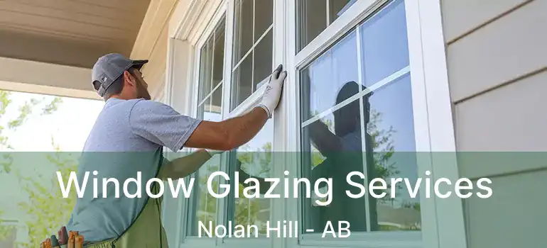 Window Glazing Services Nolan Hill - AB