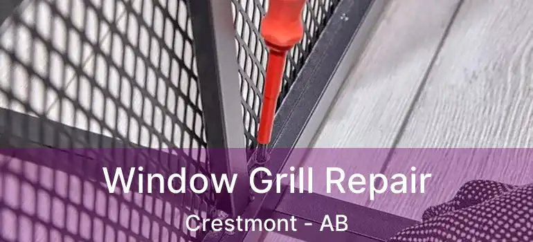  Window Grill Repair Crestmont - AB