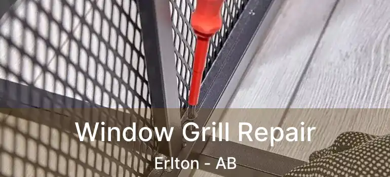  Window Grill Repair Erlton - AB