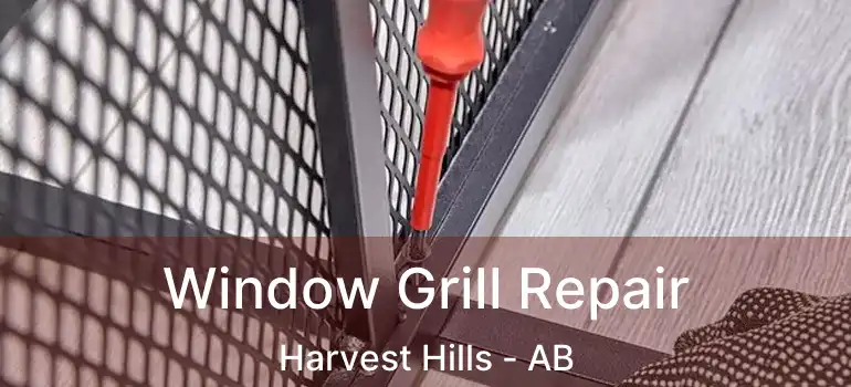  Window Grill Repair Harvest Hills - AB