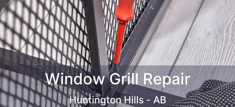  Window Grill Repair Huntington Hills - AB