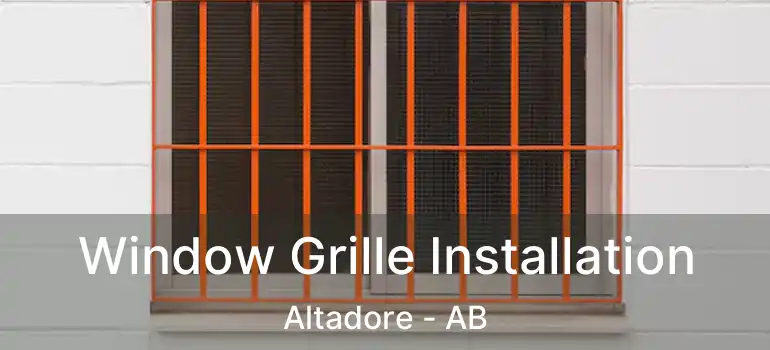 Window Grille Installation Altadore - AB