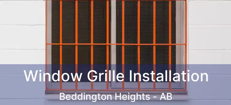  Window Grille Installation Beddington Heights - AB