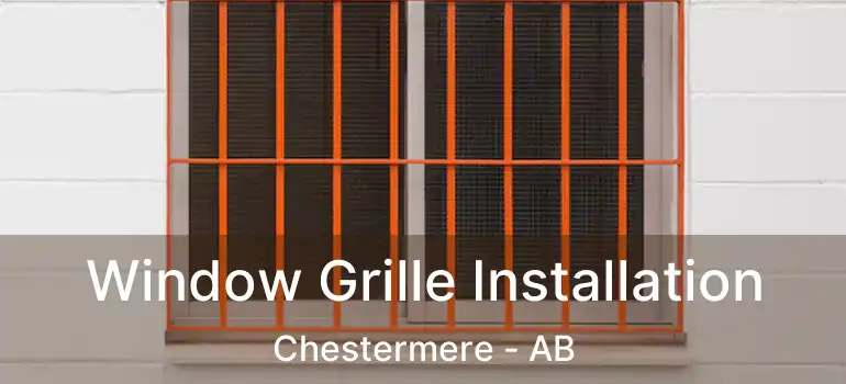  Window Grille Installation Chestermere - AB