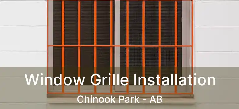 Window Grille Installation Chinook Park - AB