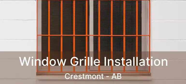  Window Grille Installation Crestmont - AB