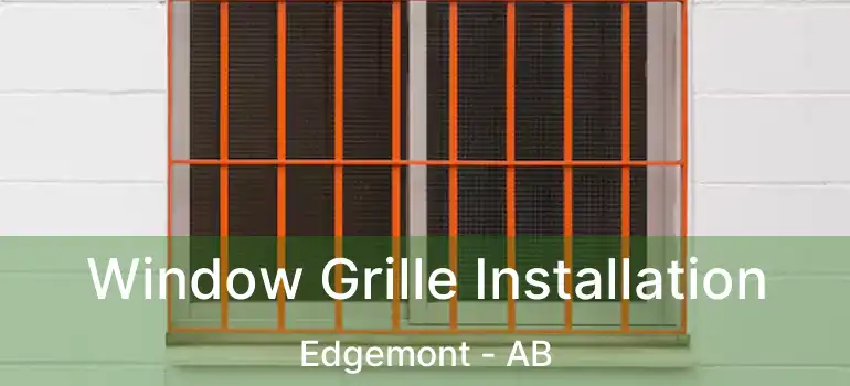  Window Grille Installation Edgemont - AB