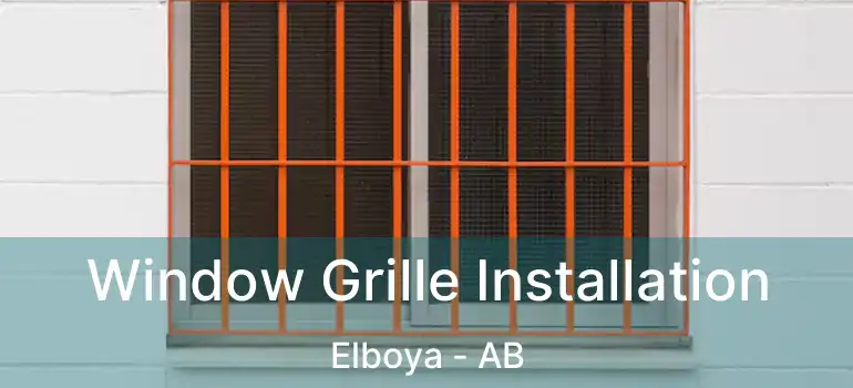  Window Grille Installation Elboya - AB