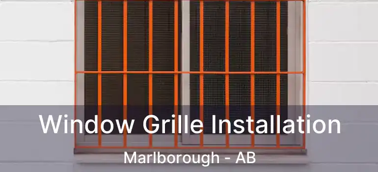 Window Grille Installation Marlborough - AB