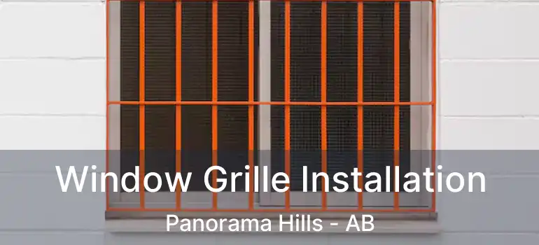  Window Grille Installation Panorama Hills - AB