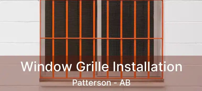  Window Grille Installation Patterson - AB