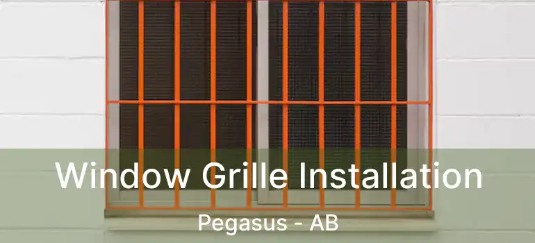  Window Grille Installation Pegasus - AB
