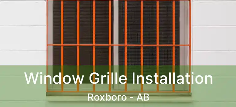  Window Grille Installation Roxboro - AB
