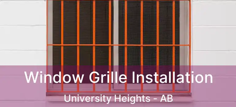  Window Grille Installation University Heights - AB