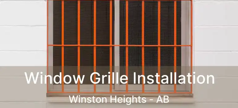  Window Grille Installation Winston Heights - AB