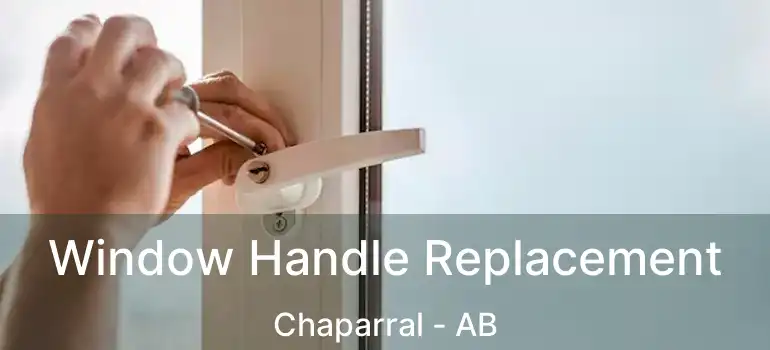  Window Handle Replacement Chaparral - AB