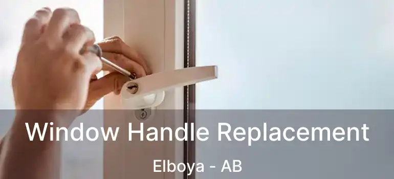  Window Handle Replacement Elboya - AB