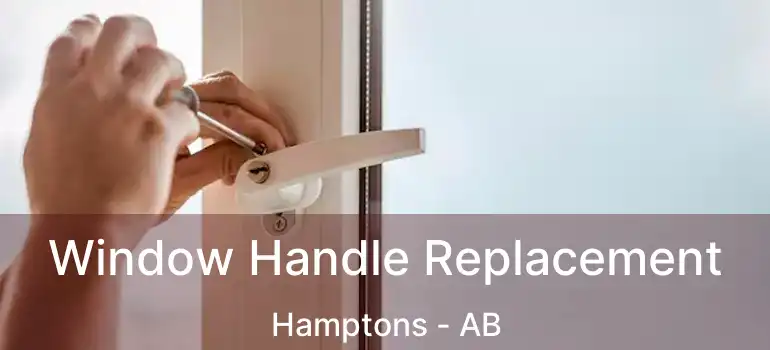  Window Handle Replacement Hamptons - AB