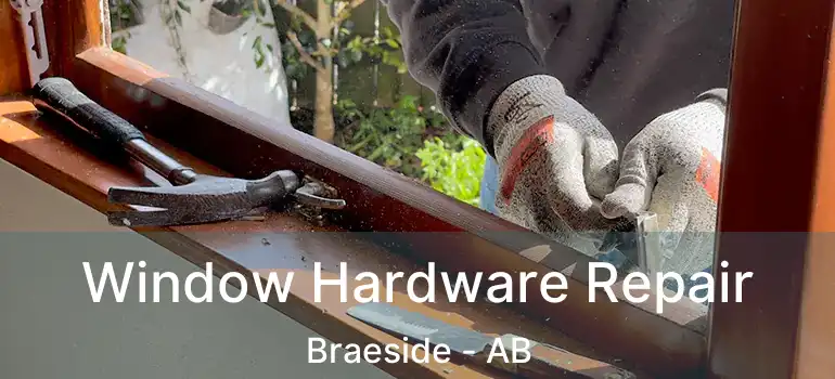  Window Hardware Repair Braeside - AB