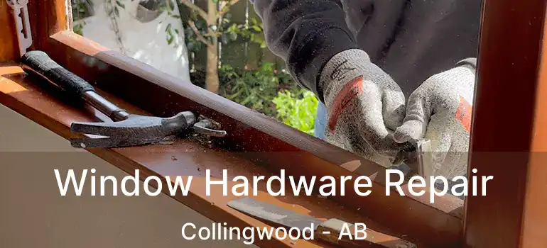 Window Hardware Repair Collingwood - AB