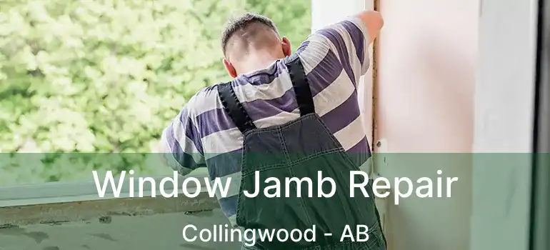  Window Jamb Repair Collingwood - AB