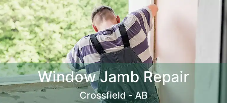  Window Jamb Repair Crossfield - AB