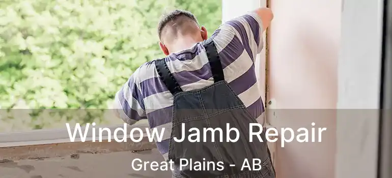  Window Jamb Repair Great Plains - AB