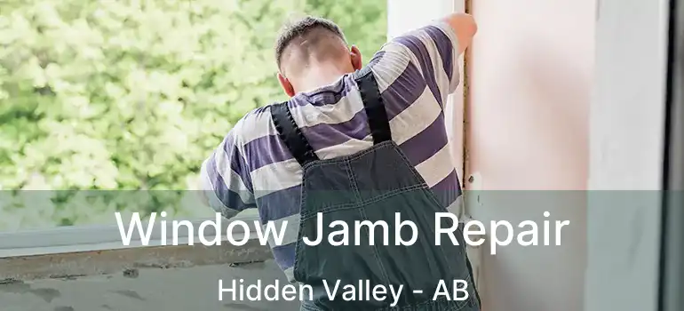  Window Jamb Repair Hidden Valley - AB