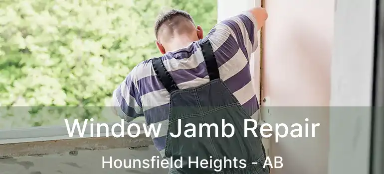  Window Jamb Repair Hounsfield Heights - AB