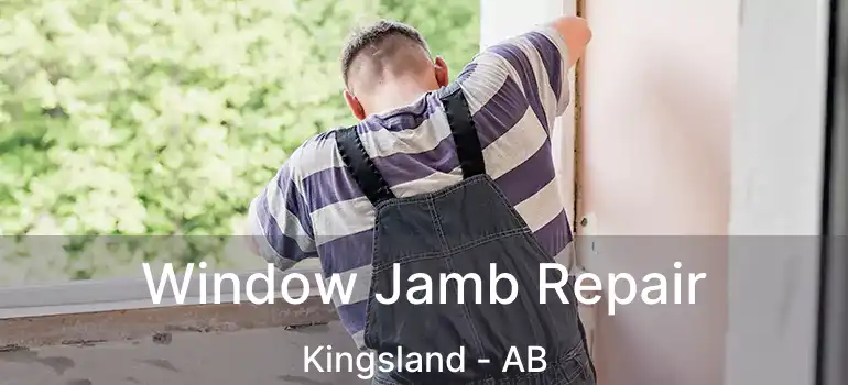  Window Jamb Repair Kingsland - AB