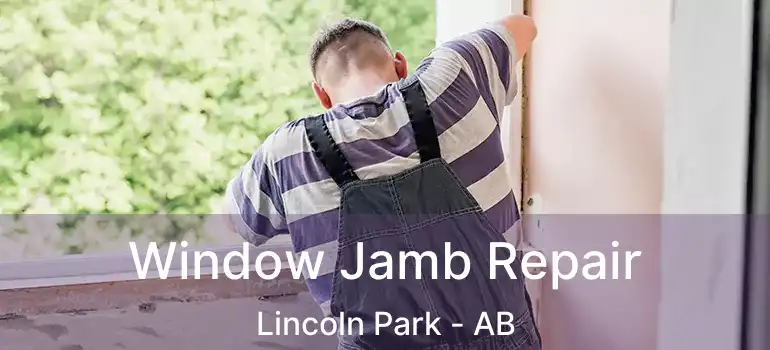  Window Jamb Repair Lincoln Park - AB