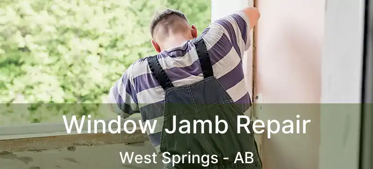 Window Jamb Repair West Springs - AB