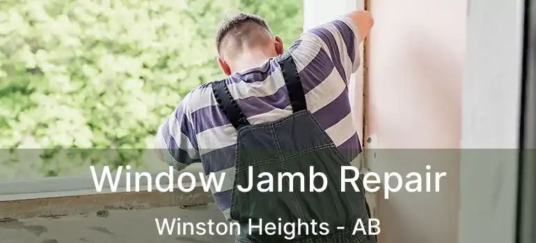  Window Jamb Repair Winston Heights - AB