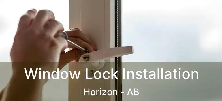  Window Lock Installation Horizon - AB