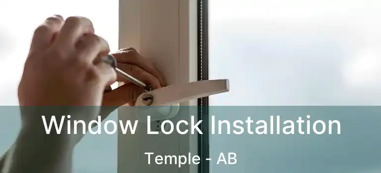 Window Lock Installation Temple - AB