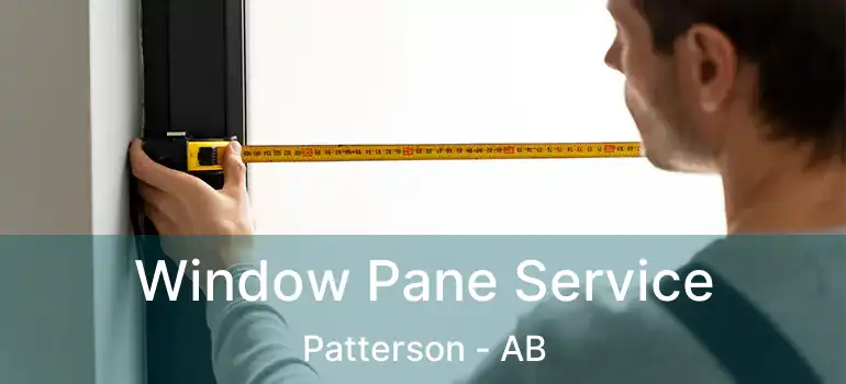  Window Pane Service Patterson - AB