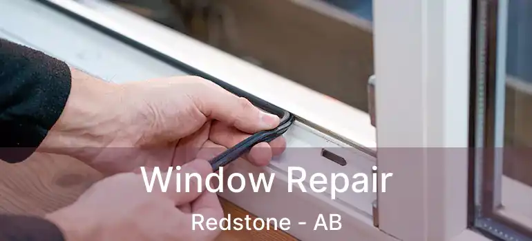  Window Repair Redstone - AB