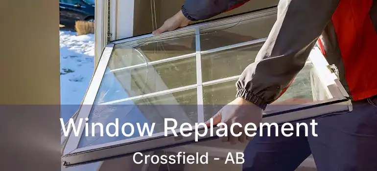  Window Replacement Crossfield - AB