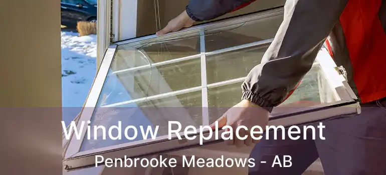  Window Replacement Penbrooke Meadows - AB