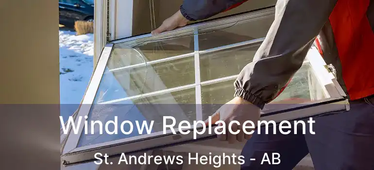  Window Replacement St. Andrews Heights - AB